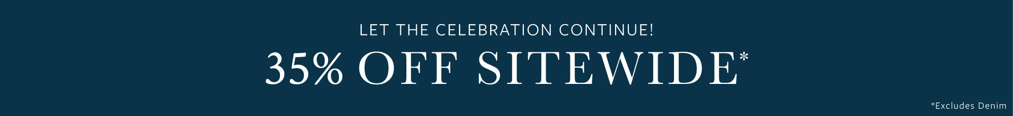 A dark teal promotional banner with white text reading 'LET THE CELEBRATION CONTINUE! 35% OFF SITEWIDE' and a small note in the lower right that says 'Excludes Games'.