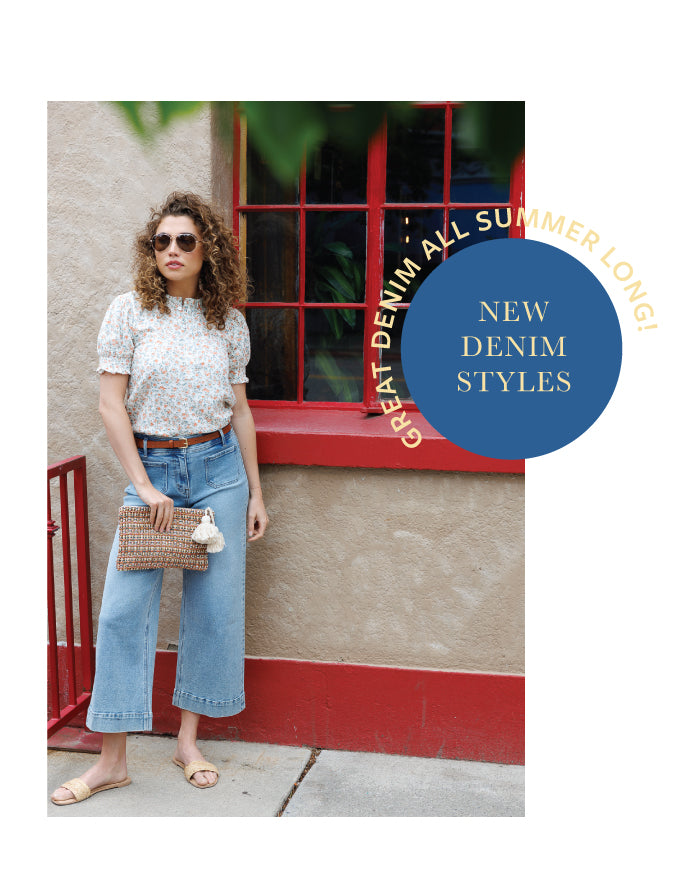 Great denim all summer long! new denim styles added