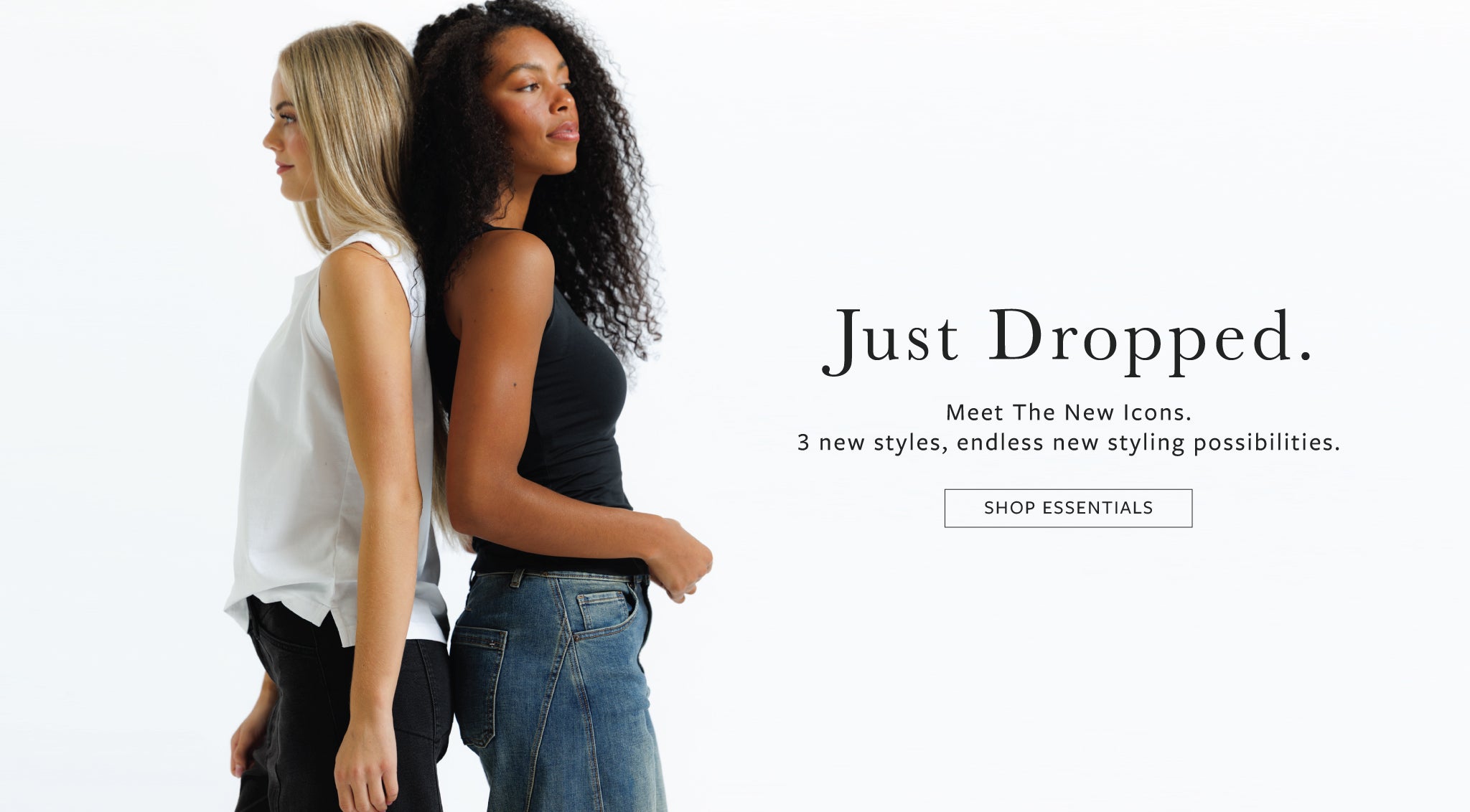 Two women standing back-to-back in a studio setting, with text on the right reading 'Just Dropped. Meet The New Icons.